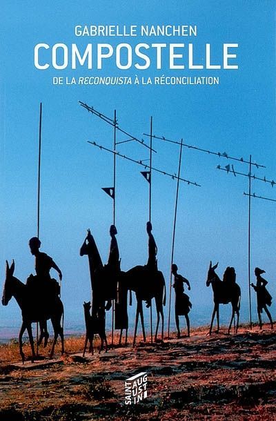 Compostelle: de la reconquista à la réconciliation